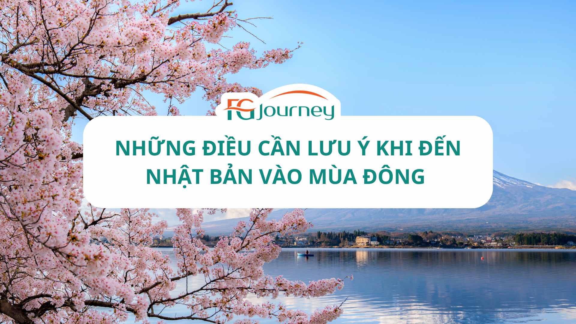11 ĐIỀU CẦN LƯU Ý KHI DU LỊCH NHẬT BẢN VÀO MÙA ĐÔNG